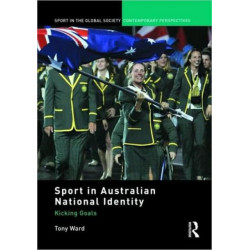 Sport in Australian National Identity: Kicking Goals