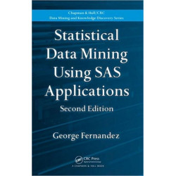 Statistical Data Mining Using SAS Applications