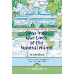 Step into Our Lives at the Funeral Home