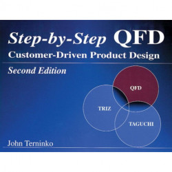 Step-by-Step QFD: Customer-Driven Product Design, Second Edition