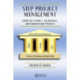 STEP Project Management: Guide for Science, Technology, and Engineering Projects