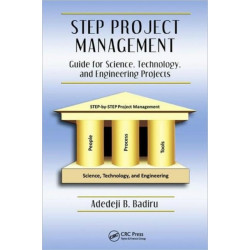 STEP Project Management: Guide for Science, Technology, and Engineering Projects