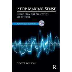 Stop Making Sense: Music from the Perspective of the Real