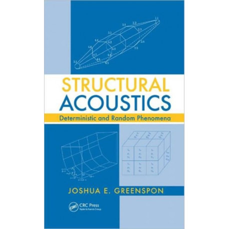 Structural Acoustics: Deterministic and Random Phenomena