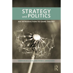Strategy and Politics: An Introduction to Game Theory