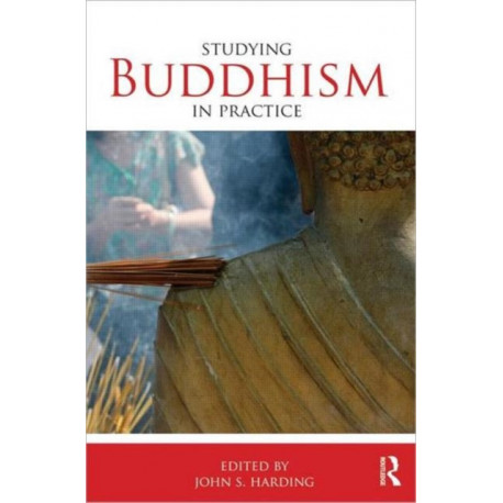 Studying Buddhism in Practice