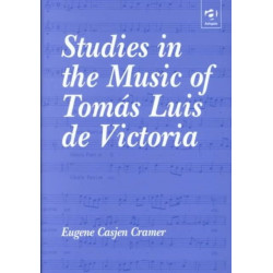 Studies in the Music of Tomas Luis de Victoria