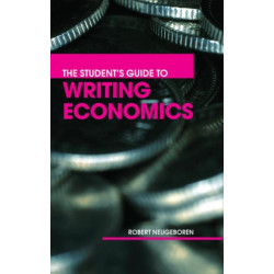 The Student's Guide to Writing Economics