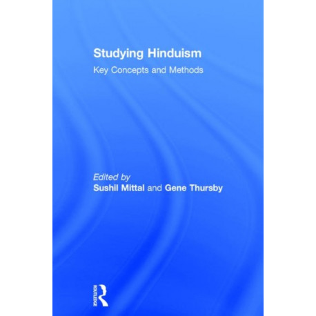 Studying Hinduism: Key Concepts and Methods
