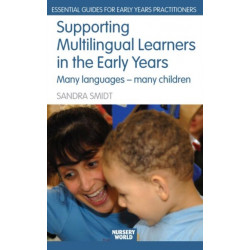 Supporting Multilingual Learners in the Early Years: Many Languages - Many Children