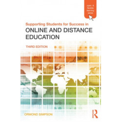 Supporting Students for Success in Online and Distance Education: Third Edition
