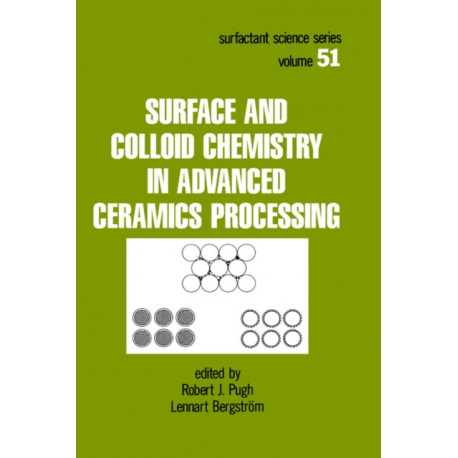 Surface and Colloid Chemistry in Advanced Ceramics Processing