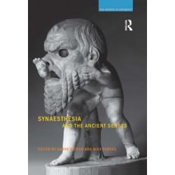 Synaesthesia and the Ancient Senses