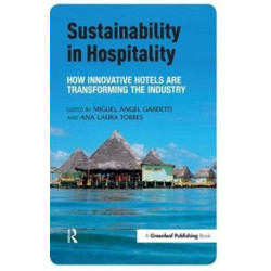 Sustainability in Hospitality: How Innovative Hotels are Transforming the Industry
