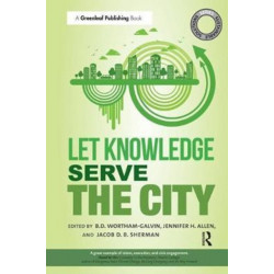 Sustainable Solutions: Let Knowledge Serve the City