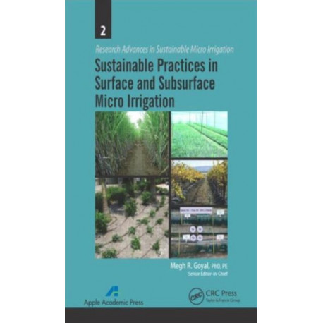 Sustainable Practices in Surface and Subsurface Micro Irrigation