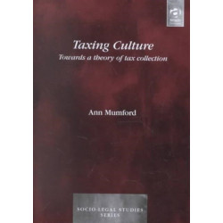 Taxing Culture: Towards a Theory of Tax Collection Law