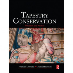 Tapestry Conservation: Principles and Practice: Principles and Practice