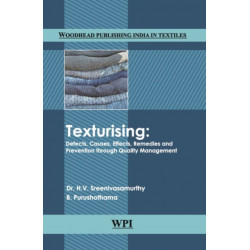 Texturising: Defects, Causes, Effects, Remedies and Prevention through Quality Management