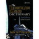 The Telecommunications Illustrated Dictionary