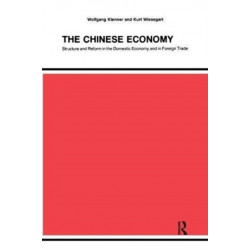 The Chinese Economy: Structure and Reform in the Domestic Economy and in Foreign Trade