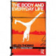 The Body and Everyday Life