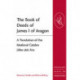 The Book of Deeds of James I of Aragon: A Translation of the Medieval Catalan Llibre dels Fets