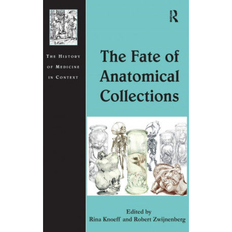 The Fate of Anatomical Collections