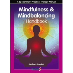 The Mindfulness and Mindbalancing Handbook