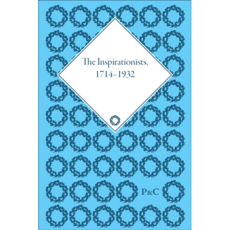 The Inspirationists, 1714-1932