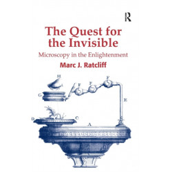 The Quest for the Invisible: Microscopy in the Enlightenment