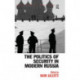 The Politics of Security in Modern Russia
