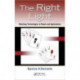 The Right Light: Matching Technologies to Needs and Applications