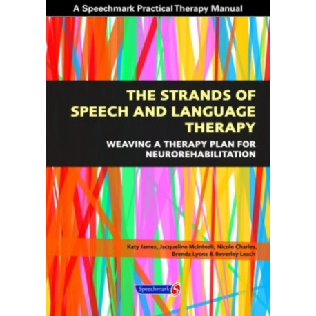 The Strands of Speech and Language Therapy: Weaving Plan for Neurorehabilitation