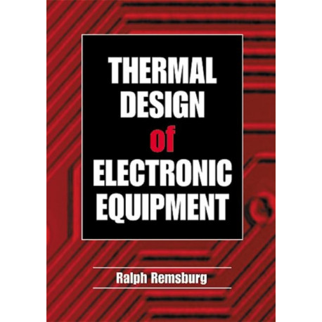 Thermal Design of Electronic Equipment