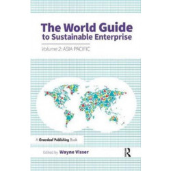 The World Guide to Sustainable Enterprise: Volume 2: Asia Pacific