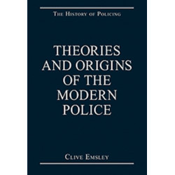 Theories and Origins of the Modern Police