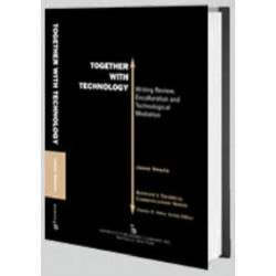 Together with Technology: Writing Review, Enculturation, and Technological Mediation