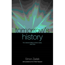 Tomorrow’s History: Selected Writings of Simon Zadek, 1993-2003