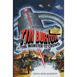 Tim Burton: The Monster and the Crowd: A Post-Jungian Perspective