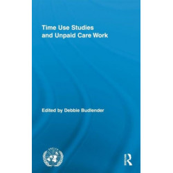 Time Use Studies and Unpaid Care Work