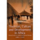 Tradition, Culture and Development in Africa: Historical Lessons for Modern Development Planning