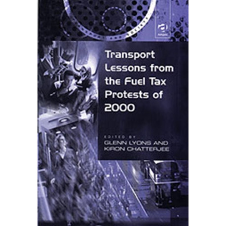 Transport Lessons from the Fuel Tax Protests of 2000
