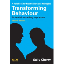 Transforming Behaviour: Pro-social Modelling in Practice