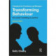 Transforming Behaviour: Pro-social Modelling in Practice