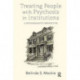 Treating People with Psychosis in Institutions: A Psychoanalytic Perspective