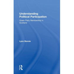 Understanding Political Participation: Green Party Membership in Scotland
