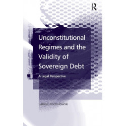 Unconstitutional Regimes and the Validity of Sovereign Debt: A Legal Perspective