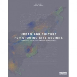 Urban Agriculture for Growing City Regions: Connecting Urban-Rural Spheres in Casablanca