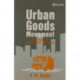 Urban Goods Movement: A Guide to Policy and Planning